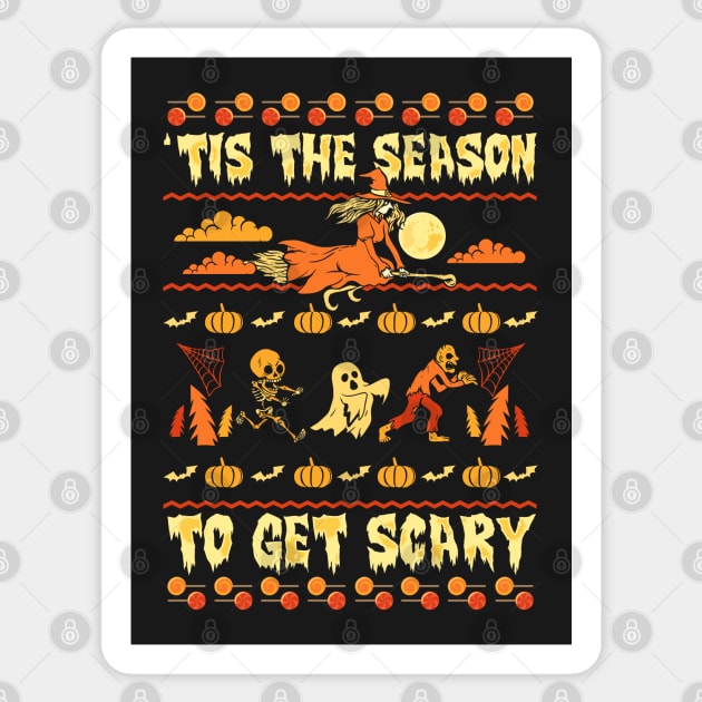 'Tis The Season To Get Scary Sticker by KsuAnn